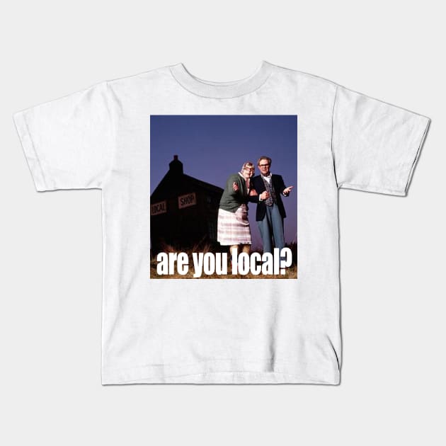 are you local? Kids T-Shirt by RobinBegins